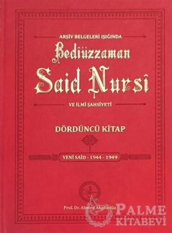 resm Arşiv Belgeleri Işığında Bediüzzaman Said Nursi ve İlmi Şahsiyeti 4. Kitap