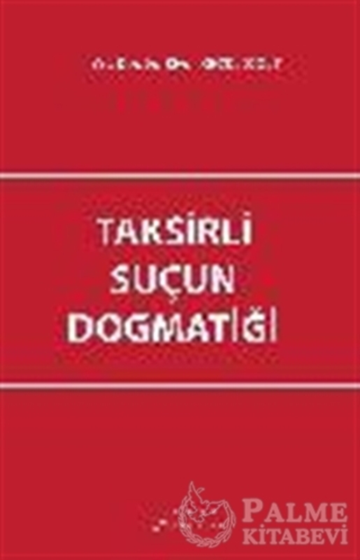 resm Taksirli Suçun Dogmatiği