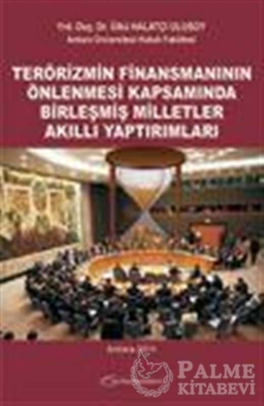 resm Terörizmin Finansmanının Önlenmesi Kapsamında Birleşmiş Milletler Akıllı Yaptırımları