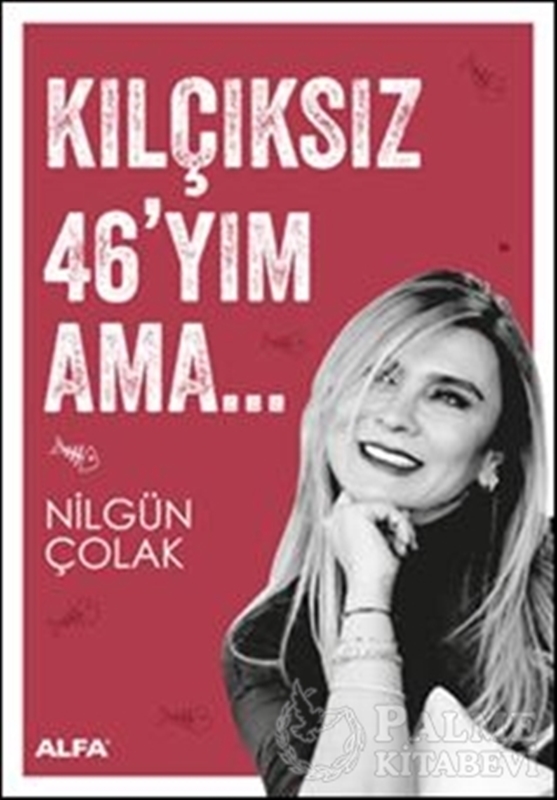 resm Kılçıksız 46'yım Ama