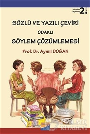 Resim Sözlü ve Yazılı Çeviri Odaklı Söylem Çözümlemesi