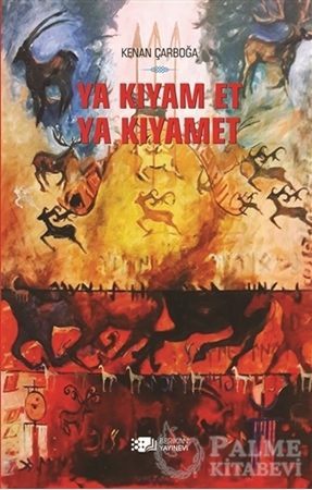 Resim Ya Kıyam Et Ya Kıyamet