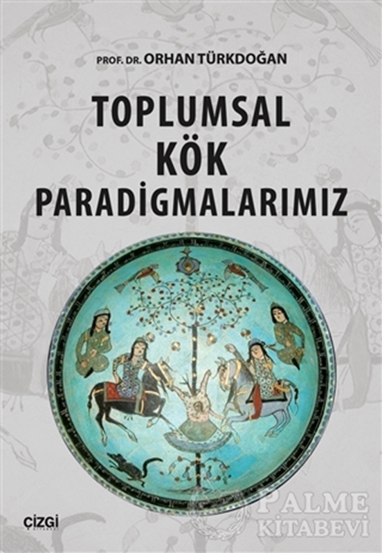resm Toplumsal Kök Paradigmalarımız