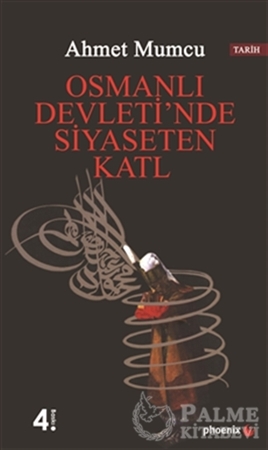 Resim Osmanlı Devleti’nde Siyaseten Katl