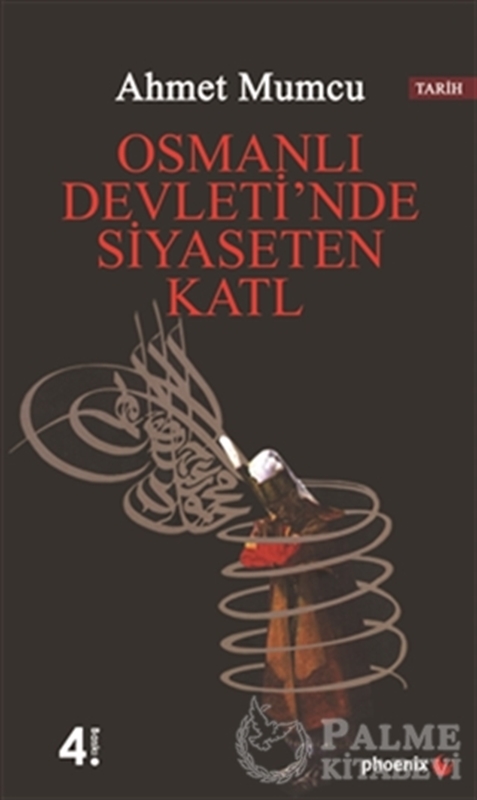 resm Osmanlı Devleti’nde Siyaseten Katl