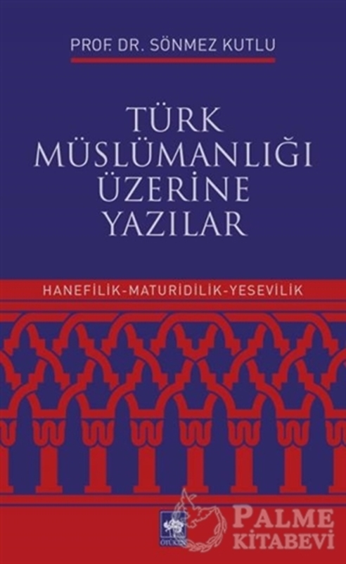 resm Türk Müslümanlığı Üzerine Yazılar