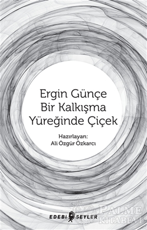 resm Ergin Günçe Bir Kalkışma Yüreğinde Çiçek