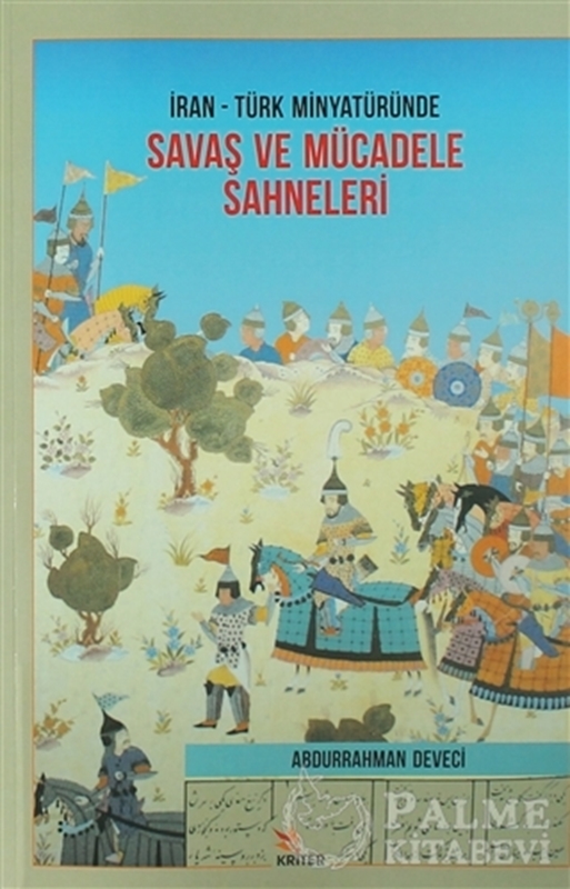 resm İran Türk Minyatüründe Savaş ve Mücadele Sahneleri