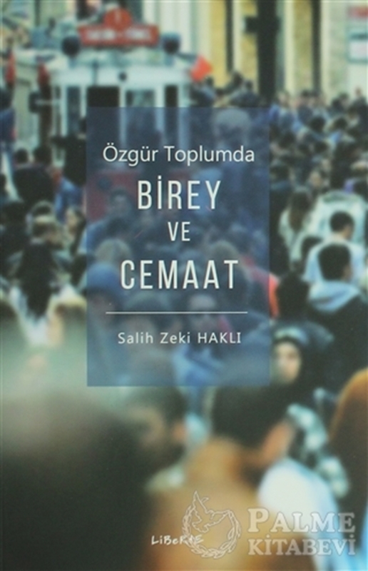 resm Özgür Toplumda Birey ve Cemaat