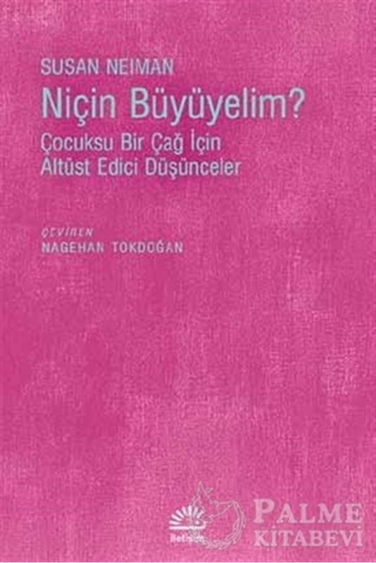 resm Niçin Büyümeliyim?