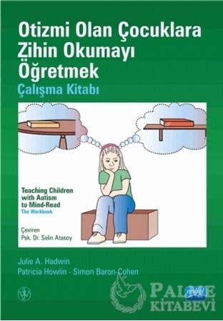 Resim Otizmi Olan Çocuklara Zihin Okumayı Öğretmek - Çalışma Kitabı