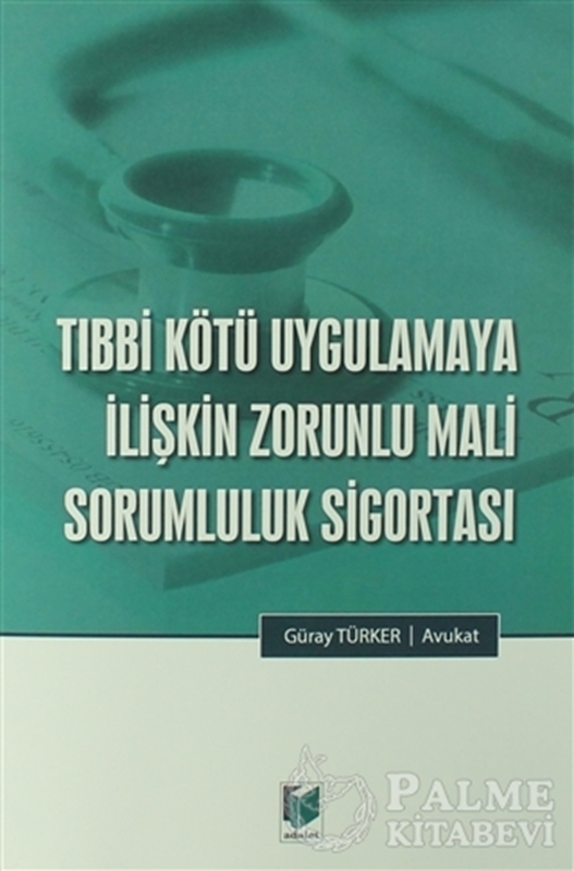 resm Tıbbi Kötü Uygulamaya İlişkin Zorunlu Mali Sorumluluk Sigortası