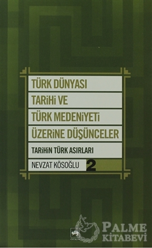 resm Türk Dünyası Tarihi ve Türk Medeniyeti Üzerine Düşünceler - 2. Kitap