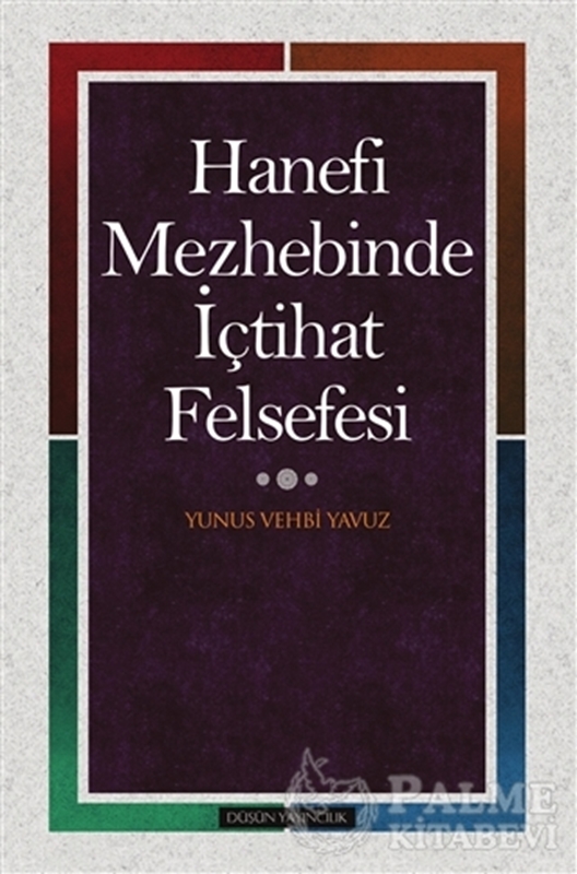 resm Hanefi Mezhebinde İçtihat Felsefesi