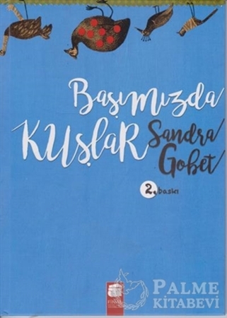 Resim Başımızda Kuşlar (Ciltli)