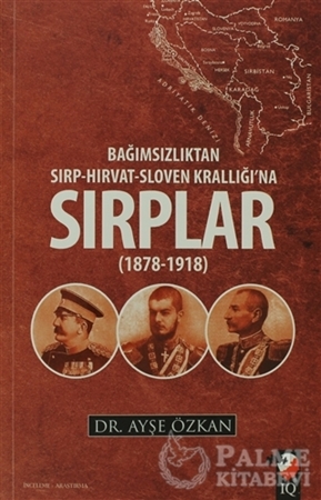 Resim Bağımsızlıktan Sırp-Hırvat-Sloven Krallığı'na Sırplar (1878-1918) 