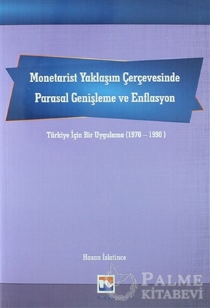 Resim Monetarist Yaklaşım Çerçevesinde Parasal Genişleme ve Enflasyon