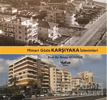 Resim Mimari Gözle Karşıyaka İzlenimleri
