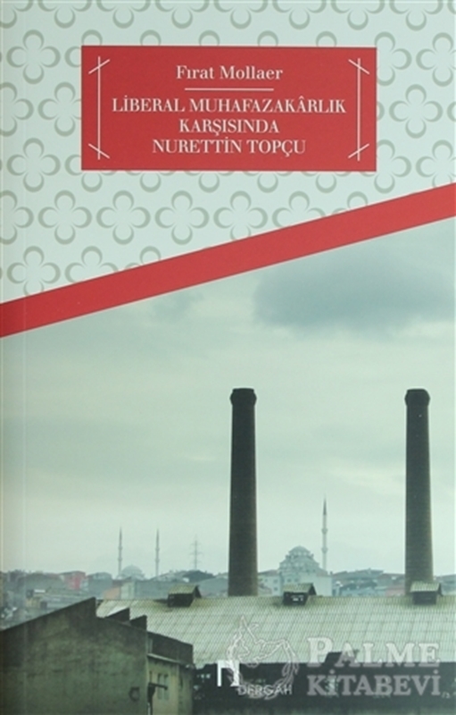 resm Türkiye’de Liberal Muhafazakarlık ve Nurettin Topçu