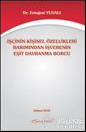 Resim İşçinin Kişisel Özellikleri Bakımından İşverenin Eşit Davranma Borcu