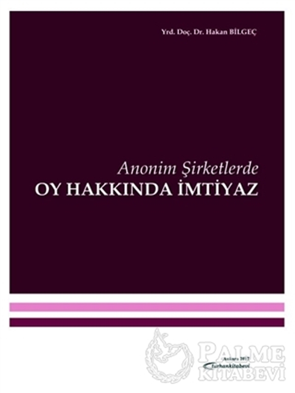 resm Anonim Şirketlerde Oy Hakkında İmtiyaz