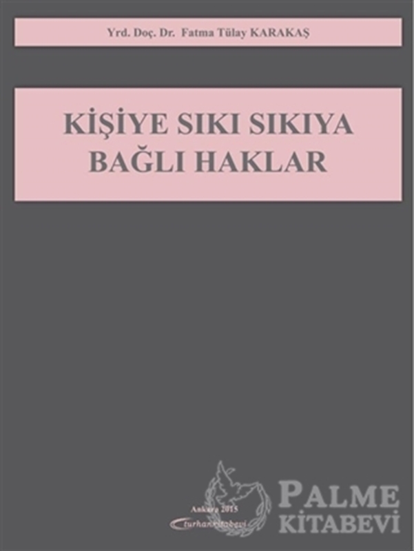 resm Kişiye Sıkı Sıkıya Bağlı Haklar
