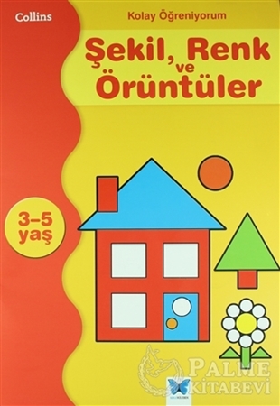 Resim Kolay Öğreniyorum Şekil, Renk ve Örüntüleri 3-5 Yaş
