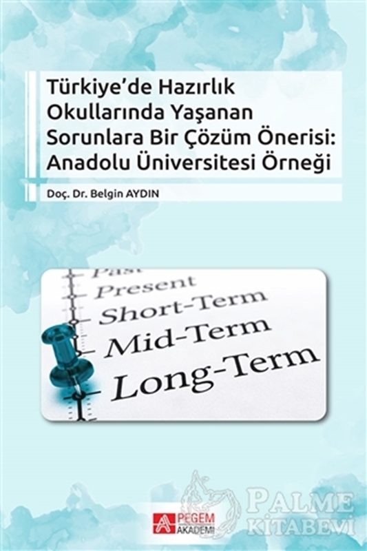 resm Türkiye’de Hazırlık Okullarında Yaşanan Sorunlara Bir Çözüm Önerisi: Anadolu Üniversitesi Örneği