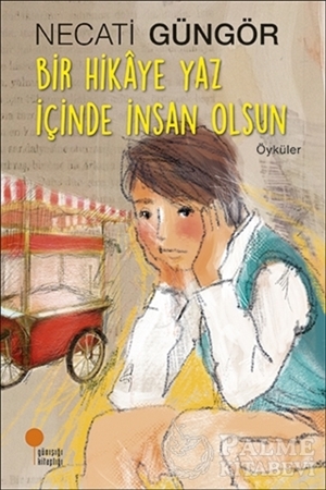 Resim Bir Hikaye Yaz İçinde İnsan Olsun