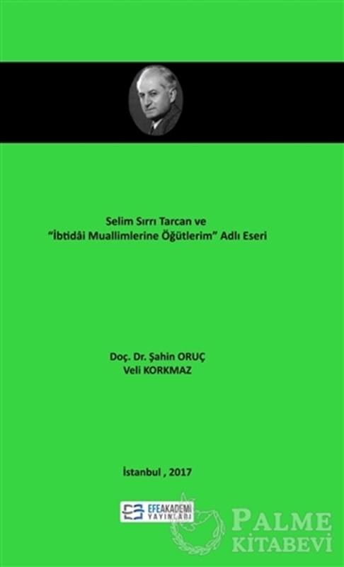 resm Selim Sırrı Tarcan Ve “İbtidâi Muallimlerine Öğütlerim” Adlı Eseri