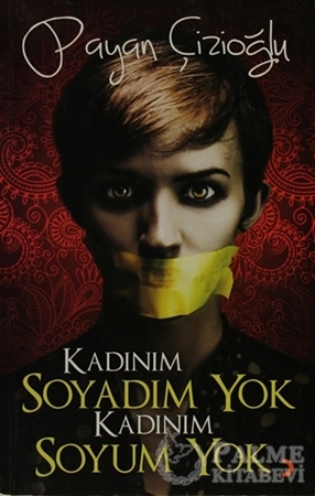 Resim Kadınım Soyadım Yok Kadınım Soyum Yok