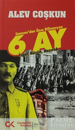 Resim Samsun’dan Önce Bilinmeyen 6 Ay