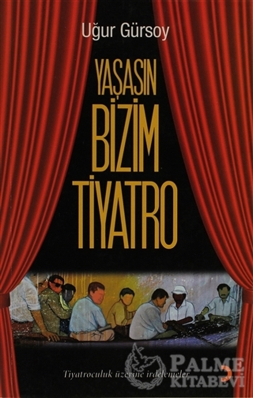 resm Yaşasın Bizim Tiyatro
