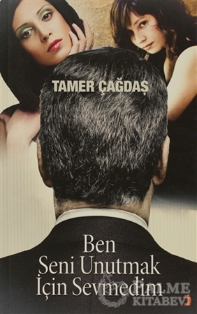 Resim Ben Seni Unutmak İçin Sevmedim