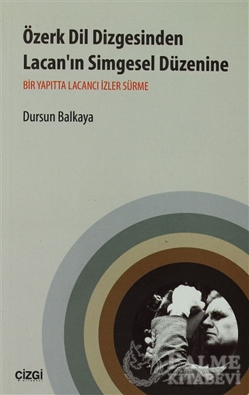 resm Özerk Dil Dizgesinden Lacan’ın Simgesel Düzenine