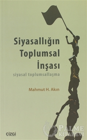 Resim Siyasallığın Toplumsal İnşası