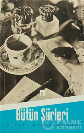 Resim Ahmet Hamdi Tanpınar - Bütün Şiirleri