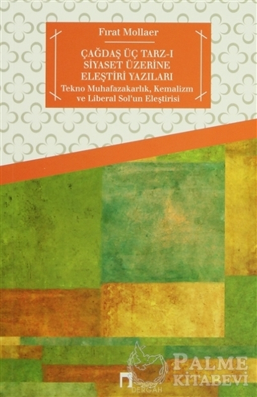 resm Çağdaş Üç Tarz-ı Siyaset Üzerine Eleştiri Yazıları