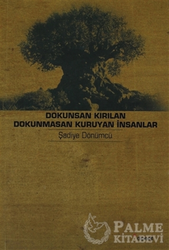 resm Dokunsan Kırılan Dokunmasan Kuruyan İnsanlar