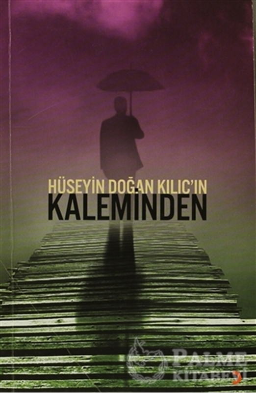 resm Hüseyin Doğan Kılıç’ın Kaleminden
