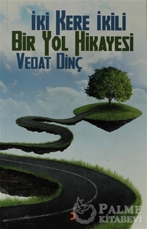 Resim İki Kere İkili Bir Yol Hikayesi