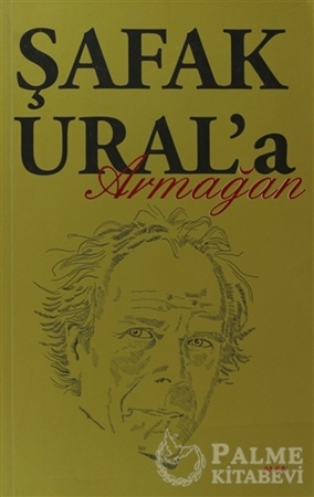 Resim Şafak Ural’a Armağan