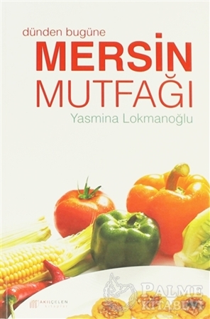Resim Dünden Bugüne Mersin Mutfağı