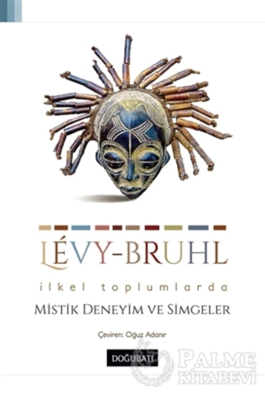 resm İlkel Toplumlarda Mistik Deneyim ve Simgeler