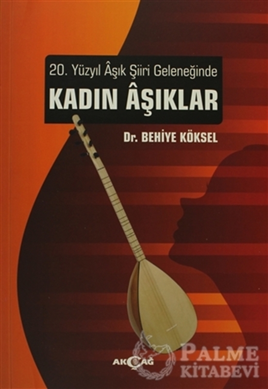 resm 20. Yüzyıl Aşık Şiiri Geleneğinde Kadın Aşıklar
