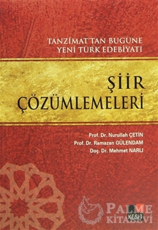 Resim Tanzimat’tan Bugüne Yeni Türk Edebiyatı Şiir Çözümlemeleri