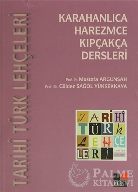 resm Tarihi Türk Lehçeleri; Karahanlıca, Harezmce, Kıpçakça Dersleri