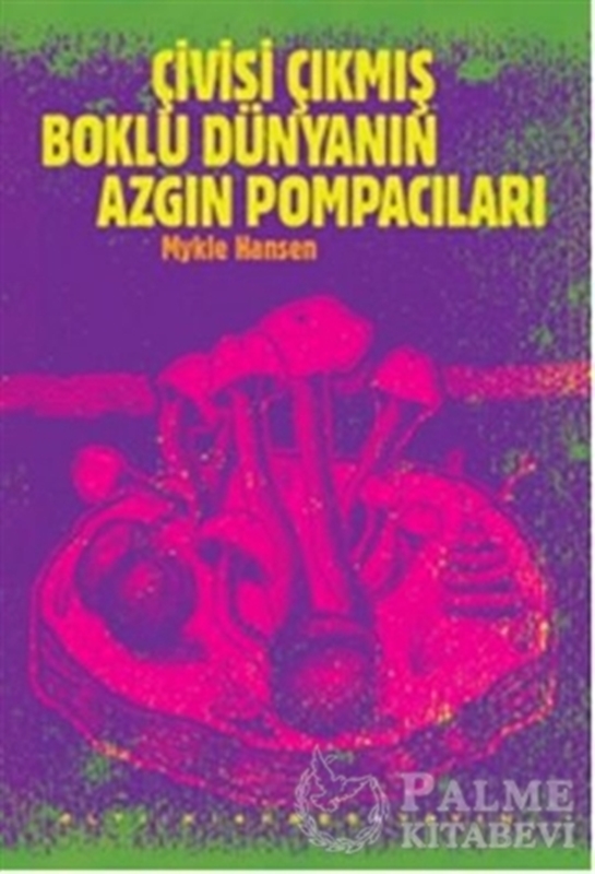 resm Çivisi Çıkmış Boklu Dünyanın Azgın Pompacıları