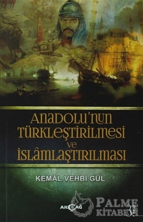 Resim Anadolu’nun Türkleştirilmesi ve İslamlaştırılması