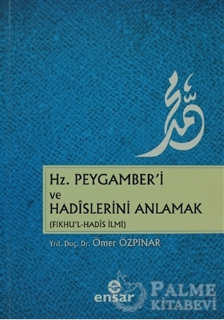 Resim Hz. Peygamber’i ve Hadislerini Anlamak